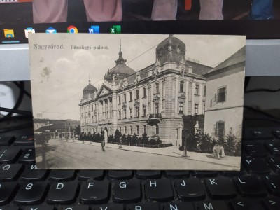 Oradea Nagyvarad, Penzugyi palota, editura Rigler Jozsef, circa 1910, 205 foto
