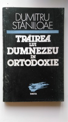Trairea lui Dumnezeu in ortodoxie &amp;ndash; Dumitru Staniloae (5+1)5 foto