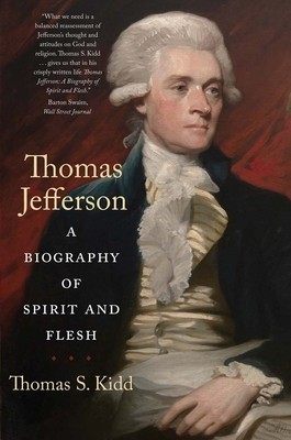 Thomas Jefferson: A Biography of Spirit and Flesh foto