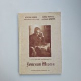 Mircea Miloia, Aurel Turcus, Ioachim Miloia: un erudit carturar, Ed. Mirton, Timisoara, 1997, Banat