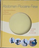 ANTRENAMENTUL EFICIENT DE FITNESS PENTRU ACASA: ABDOMEN, PICIOARE, FESE (DVD LIPSA)-ROBERT S. POLSTER, CHRI-250273