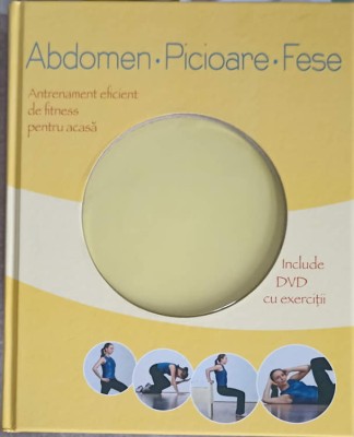 ANTRENAMENTUL EFICIENT DE FITNESS PENTRU ACASA: ABDOMEN, PICIOARE, FESE (DVD LIPSA)-ROBERT S. POLSTER, CHRI-250273 foto