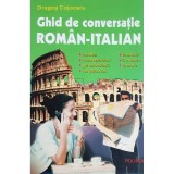 Dragos Cojocaru - Ghid de conversatie roman-italian (Editia: 2000)