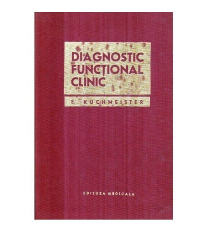 Heinrich Kuchmeister - Diagnostic functional clinic - Editia a III-a