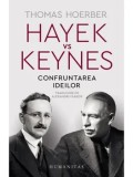 Cumpara ieftin Hayek vs Keynes. Confruntarea ideilor/Thomas Hoerber