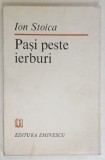 PASI PESTE IERBURI , versuri de ION STOICA , 1984 , DEDICATIE *