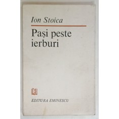 PASI PESTE IERBURI , versuri de ION STOICA , 1984 , DEDICATIE *