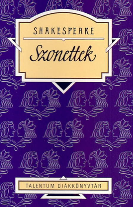 Shakespeare: Szonettek - Szab&oacute; Lőrinc