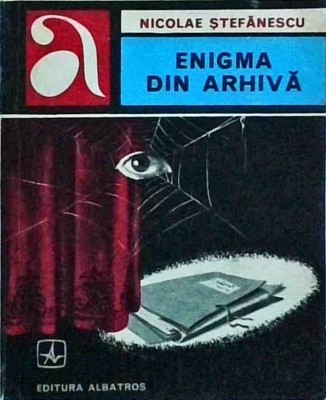 Nicolae Stefanescu - Enigma din arhiva foto
