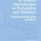 A Modern Introduction to Probability and Statistics: Understanding Why and How