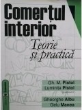 Gh. M. Pistol - Comertul interior - Teorie si practica (Editia: 2004)