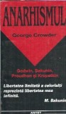 Anarhismul de George Orwell - Filosofie, Eseistica, Literatura Straina, Editura Antet, 1997, 256 Pagini