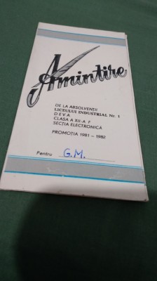 INVITATIE AMINTIRE ABSOLVENTII LICEULUI INDUSTRIAL NR 1 ELECTRONICA XII F DEVA 1981-1982 foto