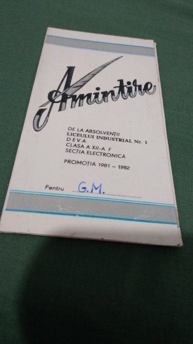 INVITATIE AMINTIRE ABSOLVENTII LICEULUI INDUSTRIAL NR 1 ELECTRONICA XII F DEVA 1981-1982