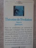 THEORIES DE L&#039;EVOLUTION. ASPECTS HISTORIQUES-TEXTES CHOISIS, PRESENTE ET ANNOTES PAR JEAN-MARC DROUIN ET CH-235522