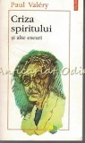 Cumpara ieftin Criza Spiritului si alte eseuri - Paul Valery, Editura Polirom, 1996, Eseuri, Critica literara