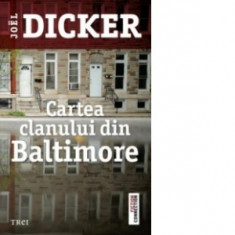 Cartea clanului din Baltimore - Joel Dicker