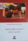 Implinirea eului (doar) 3 atitudini - Bogdan Emilian Balasca
