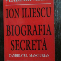 Ion Iliescu. Biografia secreta CANDIDATUL MANCIURIAN