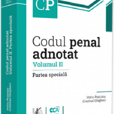 Codul penal adnotat. Volumul II. Partea speciala | Voicu Puscasu, Cristinel Ghigheci