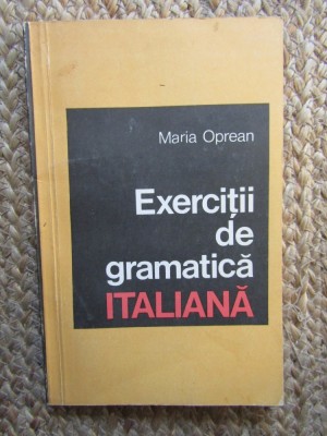 MARIA OPREAN - EXERCITII DE GRAMATICA ITALIANA foto