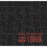 Hossz&uacute;versek / K&eacute;pversek - G&eacute;czi J&aacute;nos