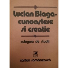 LUCIAN BLAGA - CUNOASTERE SI CREATIE