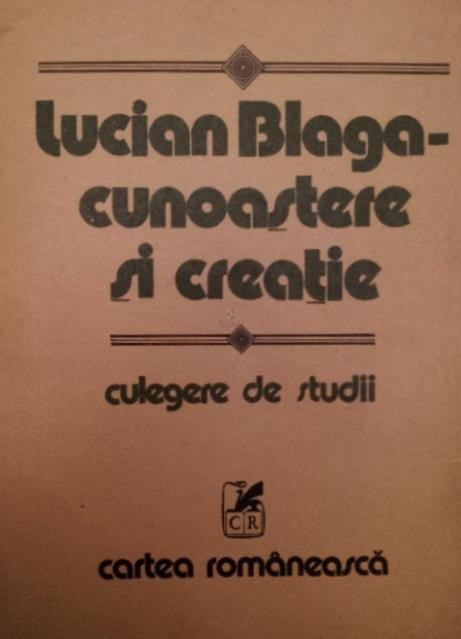 LUCIAN BLAGA - CUNOASTERE SI CREATIE