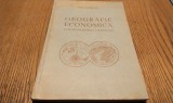 GEOGRAFIE ECONOMICA - Consideratiuni Generale - Ioan Longhin (dedicatie - autograf) - Institutul de Arte Grafice &quot;Tirajul&quot;, 1939 (aprox.), 117 p.