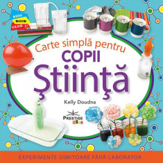 Carte simplă pentru copii: Știință - Paperback brosat - Kelly Doudna - Prestige