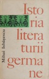 Istoria Literaturii Germane - Mihai Isbasescu - Studii Literare