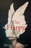 The Harpy | Megan Hunter, 2020, Picador