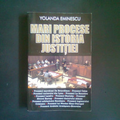 MARI PROCESE DIN ISTORIA JUSTITIEI - YOLANDA EMINESCU