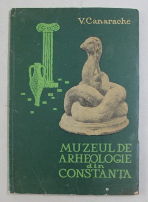 MUZEUL DE ARHEOLOGIE DIN CONSTANTA de V. CANARACHE , 1967 foto