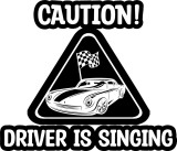 Cumpara ieftin Sticker Auto, Caution driver is singing, 29 cm, 12234ST-5, Oem