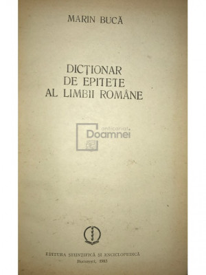 Marin Bucă - Dicționar de epitete al limbii rom&amp;acirc;ne (editia 1985) foto