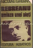 Cumpara ieftin Rebreanu. Amiaza Unei Vieti - Niculae Gheran