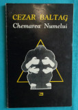 Cezar Baltag &ndash; Chemarea numelui ( cu dedicatie si autograf )
