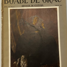 revista veche Boabe de grau - 10 numere - 1930 -1934 Emanoil Bucuta