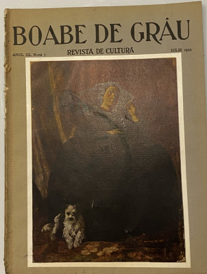 revista veche Boabe de grau - 10 numere - 1930 -1934 Emanoil Bucuta foto