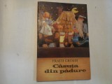CASUTA DIN PADURE - FRATII GRIMM
