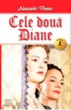Cele Doua Diane, Alexandre Dumas, Vol. 1-3, Carte de Aventura
