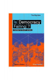 Is Democracy Failing? A primer for the 21st century - Paperback brosat - Niheer Dasandi - Thames &amp; Hudson