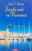 Sapte ani in Provence - Ioan T. Morar - Polirom, 2018, 332 pagini, brosata - Stare Buna