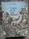 CARTEA DE LA SAN-MICHELE - Axel Munthe