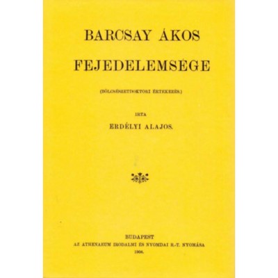 Barcsay &amp;Aacute;kos fejedelems&amp;eacute;ge - Erd&amp;eacute;lyi Alajos foto