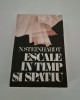 Nicolae Steinhardt Escale in timp si spatiu