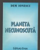 C9351 PLANETA NECUNOSCUTA - DEM IONESCU