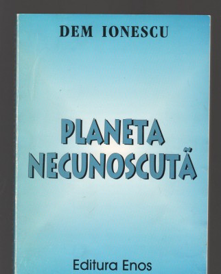 C9351 PLANETA NECUNOSCUTA - DEM IONESCU foto