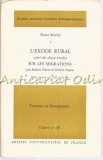 L&#039;Exode Rural Suivi De Deux Etudes Sur Les Migrations - Pierre Merlin